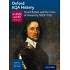 KNYGA Sally Waller Oxford AQA History for A Level: Stuart Britain and the Crisis of Monarchy 1603-1702