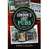 KNYGA Sam Cullen London's Lost Pubs