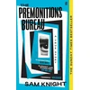 KNYGA Sam Knight Premonitions Bureau