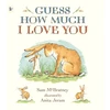 KNYGA Sam McBratney Mcbratney Sam Guess How Much I Love You: Beloved classic bestselling picture book about love between a parent and child – the perfect Father's Day gift!