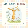 KNYGA Sam McBratney Guess How Much I Love You: My Baby Book, Beautiful keepsake baby record book inspired by the bestselling classic Guess How Much I Love You – capture first moments, milestones and memories – perfect gift for baby showers, new parents and mums