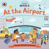 KNYGA Sam Meredith Little World: At the Airport, A push-and-pull adventure