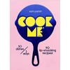 KNYGA Sam Parish Cook Me, 30 dishes/3 ways, 90 lip-smacking recipes!