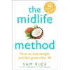 KNYGA Sam Rice Midlife Method, How to lose weight and feel great after 40