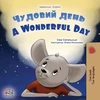 KNYGA Sam Sagolski A Wonderful Day (Ukrainian English Bilingual Children's Book)