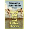 KNYGA Samanta Schweblin Good and Evil and Other Stories