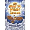 KNYGA Samantha Baines Night the Moon Went Out: A Bloomsbury Reader