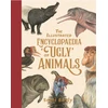 KNYGA Sami Bayly Illustrated Encyclopaedia of 'Ugly' Animals