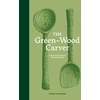 KNYGA Samuel Alexander Žalias-Wood Carver, Slow woodcraft for beginners