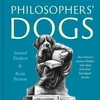 KNYGA Samuel Dodson Philosophers' Dogs, How history's greatest thinkers stole ideas from their four-legged friends