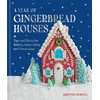 KNYGA Samuell Kristine Year of Gingerbread Houses, Tips and Tricks for Baking, Assembling, and Decorating
