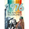 KNYGA Sandford C 1976, The Year that Scorched