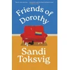 KNYGA Sandi Toksvig Friends of Dorothy, The funny and brilliant new novel from the star of QI - an instant Sunday Times bestseller