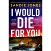 KNYGA Sandie Jones I Would Die For You