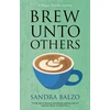 KNYGA Sandra Balzo Brew Unto Others