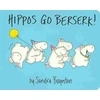 KNYGA Sandra Boynton Hippos Go Berserk
