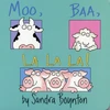 KNYGA Sandra Boynton Moo, Baa, La La La