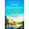 KNYGA Santa Montefiore Secret Hours, Family secrets and enduring love - from the Number One bestselling author (The Deverill Chronicles 4)