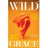 KNYGA Sara Veale Wild Grace, The Untamed Women of Modern Dance
