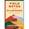 KNYGA Sarah Bessey Field Notes for the Wilderness