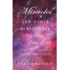 KNYGA Sarah Bessey Miracles and Other Reasonable Things, A story of unlearning and relearning God