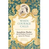 KNYGA Sarah C Williams When Courage Calls: Josephine Butler and the Radical Pursuit of Justice for Women