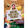 KNYGA Sarah Eason Making Food Earth-Friendly, It's Time to Take Eco Action!