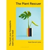 KNYGA Sarah Gerrard Jones Plant Rescuer, The book your houseplants want you to read