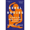 KNYGA Sarah Graham Rebel Bodies