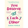 KNYGA Sarah Hogle You Deserve Each Other, The perfect escapist feel-good romance