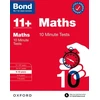 KNYGA Sarah Lindsay Bond 11+ 10 Minute Tests Maths 9-10 metai: For 11+ GL assessment and Entrance Exams