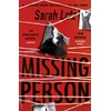 KNYGA Sarah Lotz Missing Person, 'I can feel sorry sometimes when a books ends. Missing Person was one of those books' - Stephen King