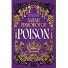 KNYGA Sarah Pinborough Poison, The definitive dark fantasy romance retelling of Snow Baltas from the Sunday Times bestselling author of global sensation Behind Her Eyes