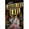 KNYGA Sarah Rees Brennan Long Live Evil, A story for anyone who's ever fallen for the villain... (Time of Iron, Book 1)