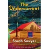 KNYGA Sarah Sawyer Undercurrent, A Novel