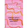 KNYGA Sarah Standing Dancing With The Raudona Devil: A Memoir of Love, Hope, Family and Cancer