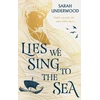 KNYGA Sarah Underwood Lies We Sing to the Sea