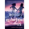 KNYGA Sarah Van Name These Bodies Between Us