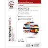 KNYGA Sarra Jenkins My Revision Notes: Pearson Edexcel A-level Politics: UK Government and Politics, Political Ideas and Global Politics