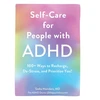 KNYGA Sasha Hamdani Hamdani Sasha Self-Care for People with ADHD: 100+ Ways to Recharge, De-Stress, and Prioritize You!
