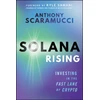 KNYGA Scaramucci Anthony SOLANA RISING
