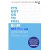 KNYGA Scarlett Curtis It's Not OK to Feel Mėlyna (and other lies)