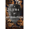 KNYGA Scarlett St Clair Game of Retribution, A Dark and Enthralling Reimagining of the Hades and Persephone Myth