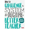 KNYGA Scott Buckler How to Challenge the System and Become a Better Teacher