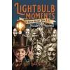 KNYGA Scott Edwin Williams Lightbulb Moments in Human History (Book II), From Peasants to Periwigs