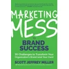 KNYGA Scott J Miller Marketing Mess to Brand Success