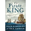 KNYGA Sean Kingsley Pirate King, The Strange Adventures of Henry Avery and the Birth of the Golden Age of Piracy