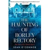 KNYGA Sean Oconnor Haunting of Borley Rectory