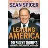 KNYGA Sean Spicer Leading America