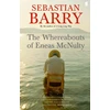 KNYGA Sebastian Barry Whereabouts of Eneas McNulty